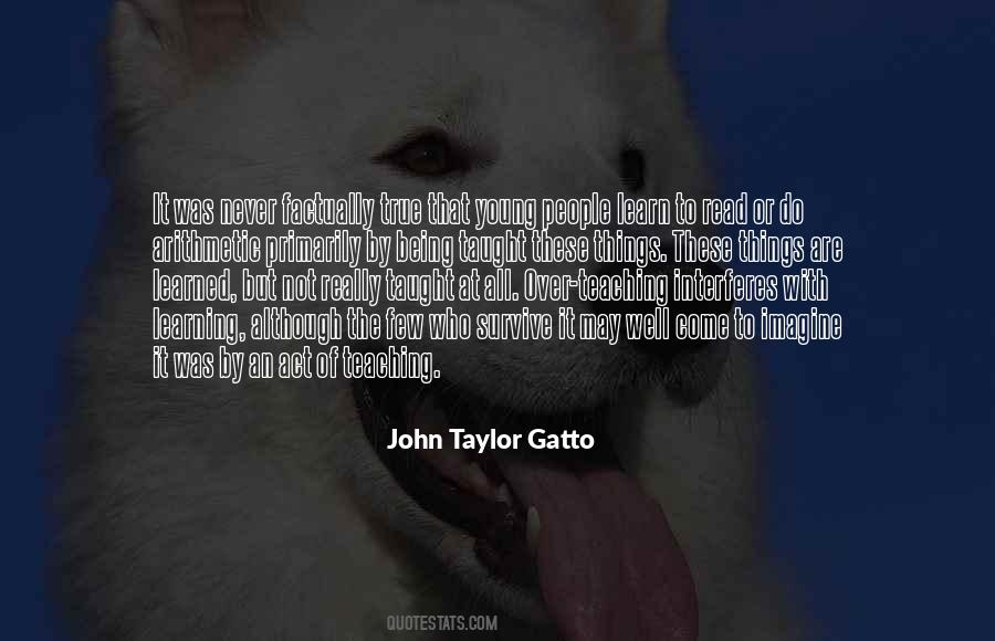John Taylor Gatto Quotes #989619