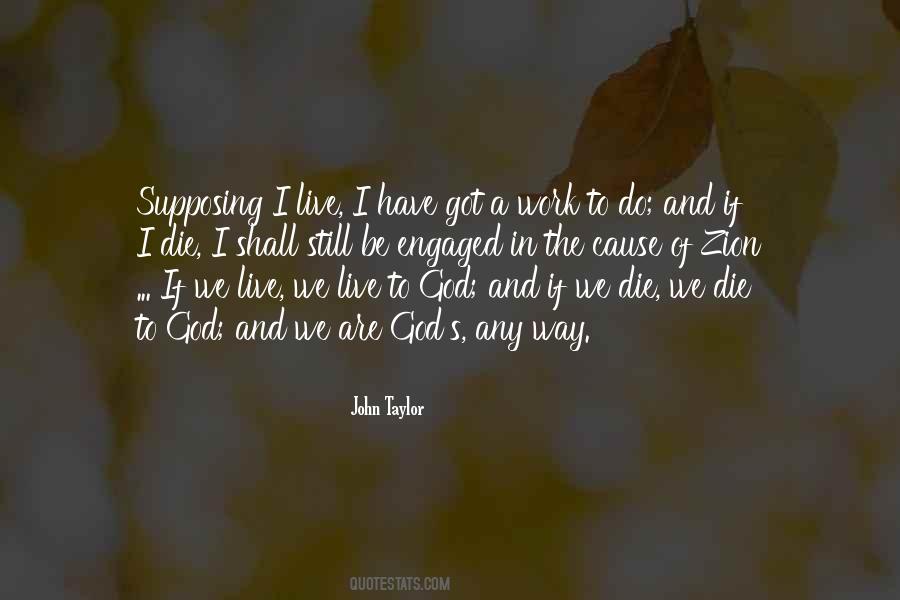 John Taylor Quotes #1496986