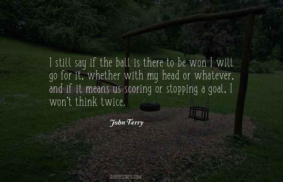 John Terry Quotes #1291141