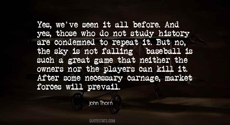John Thorn Quotes #1153082