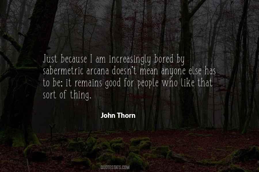John Thorn Quotes #333134