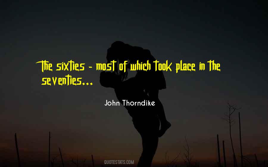 John Thorndike Quotes #242644