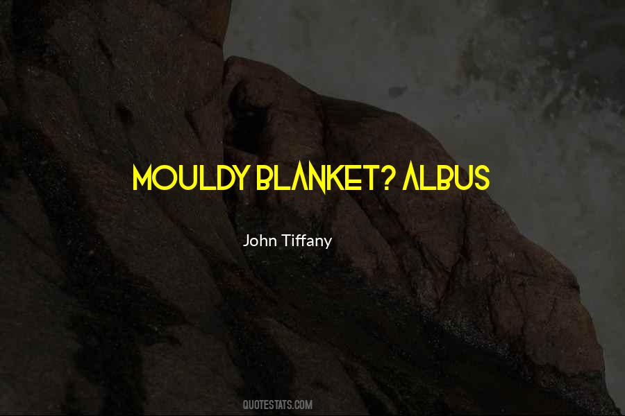 John Tiffany Quotes #1242639