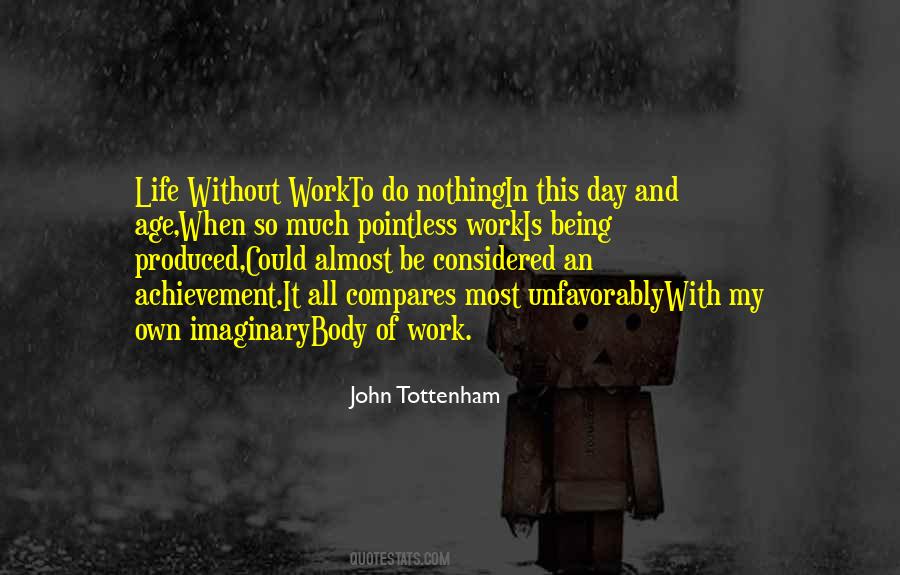 John Tottenham Quotes #550576