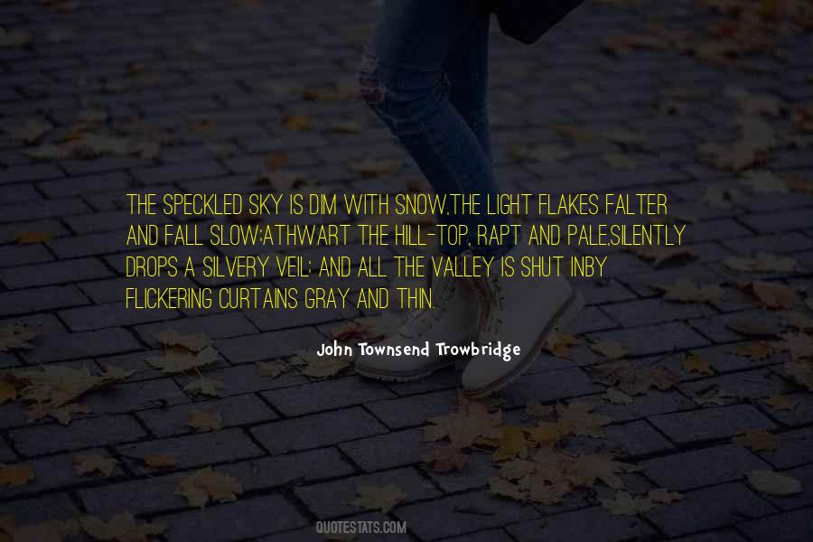 John Townsend Trowbridge Quotes #1121817