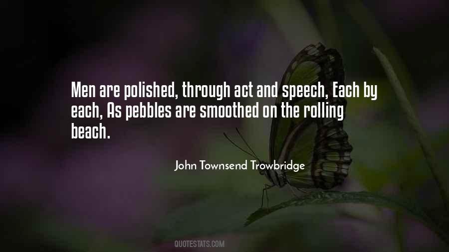 John Townsend Trowbridge Quotes #1221482