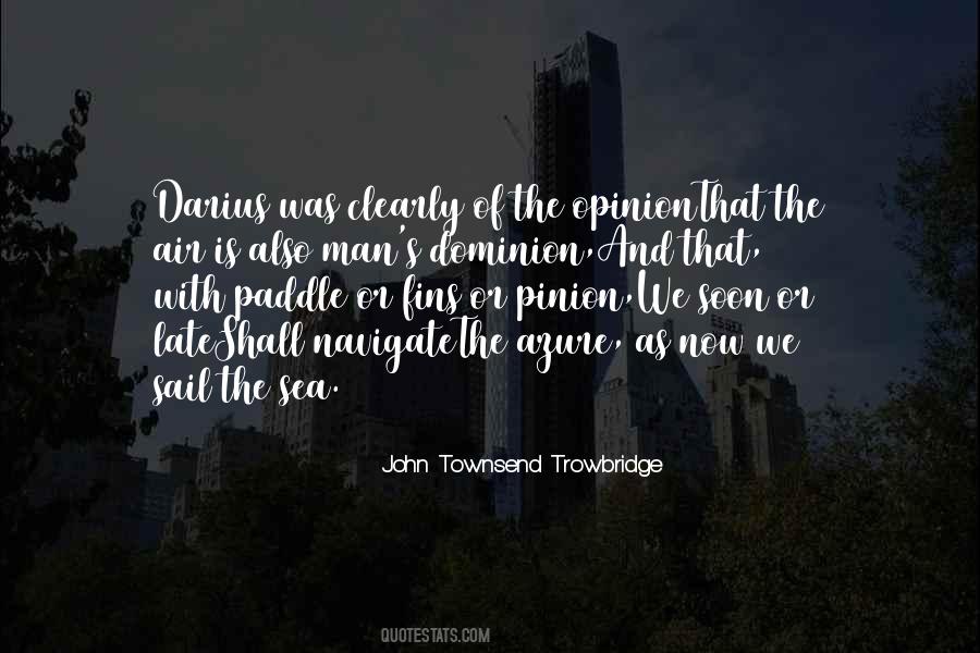 John Townsend Trowbridge Quotes #825514