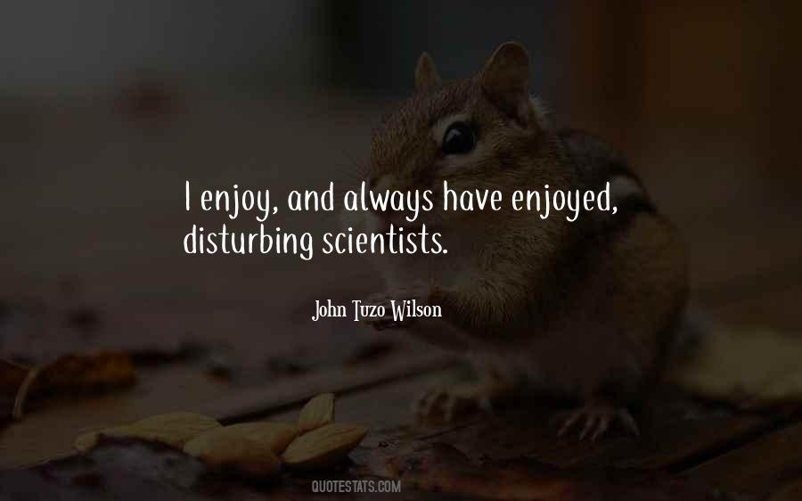 John Tuzo Wilson Quotes #666128 John Tuzo Wilson Quotes #666128