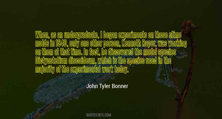 John Tyler Bonner Quotes #1753934