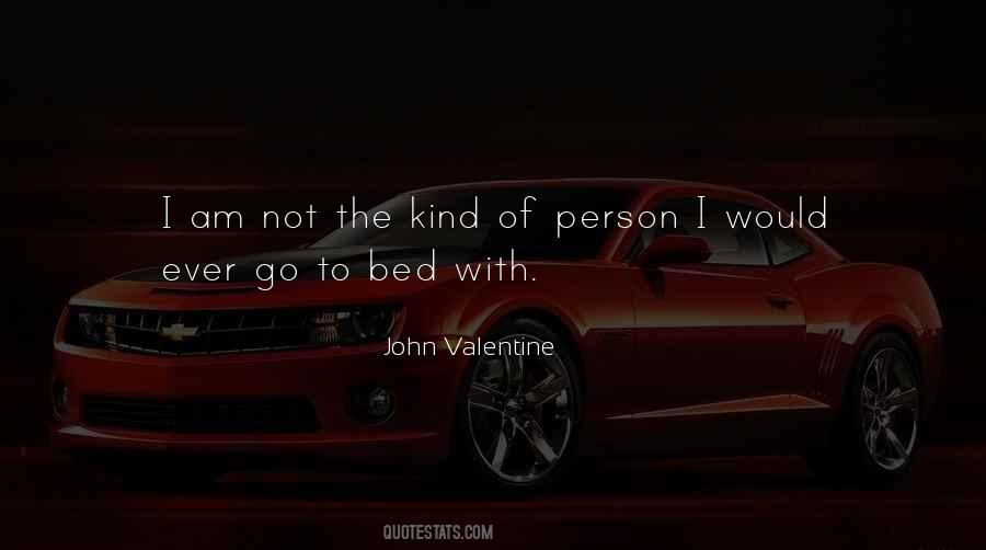 John Valentine Quotes #1869706