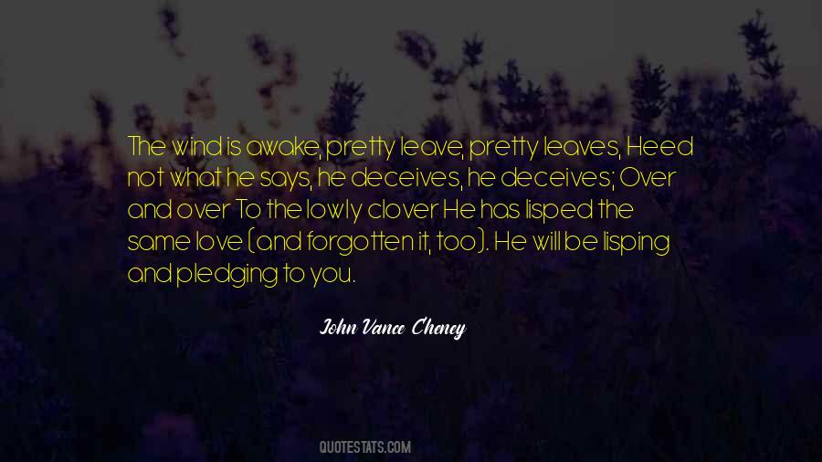 John Vance Cheney Quotes #626432