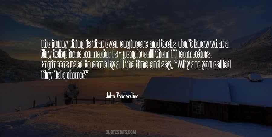 John Vanderslice Quotes #1424194