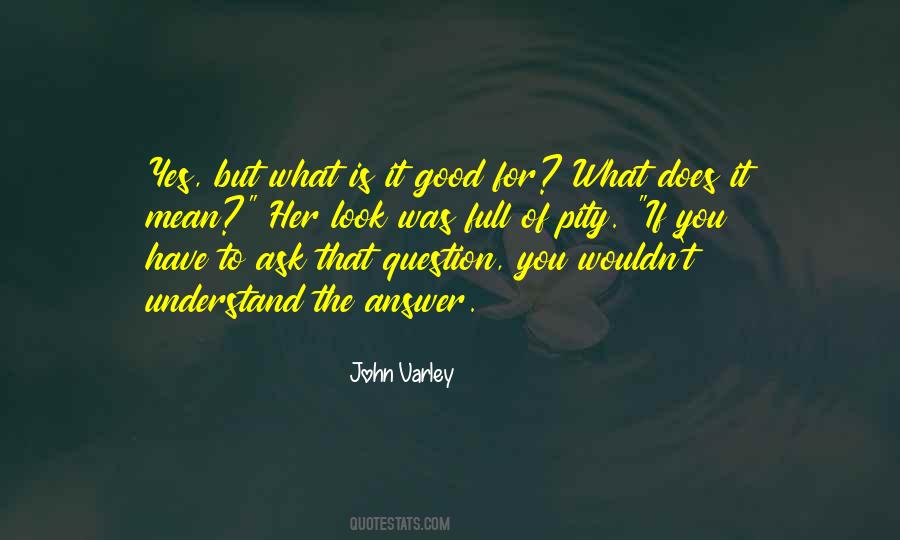 John Varley Quotes #831299