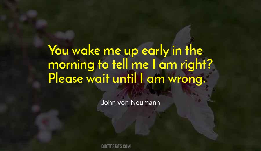 John Von Neumann Quotes #1690158