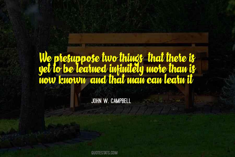 John W. Campbell Quotes #184754