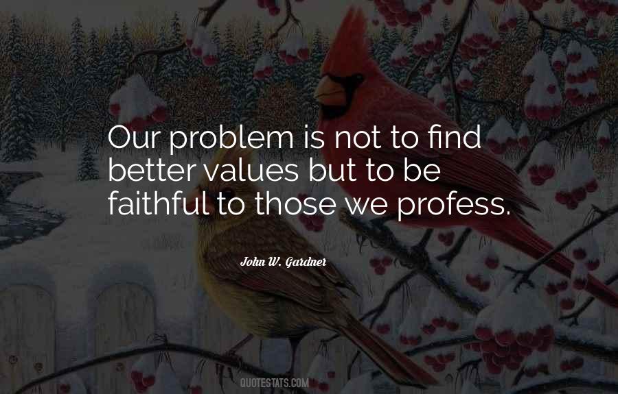 John W. Gardner Quotes #1137902