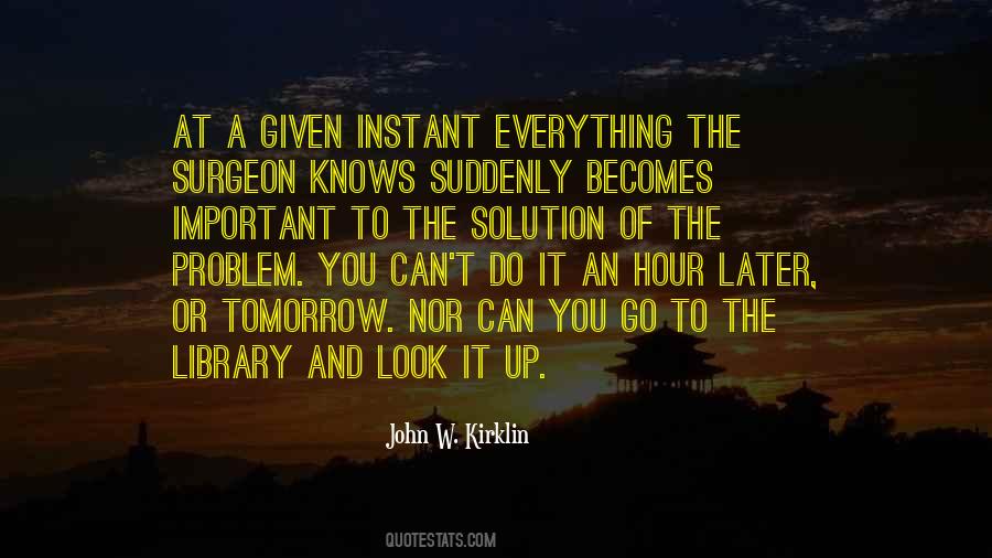 John W. Kirklin Quotes #117697 John W. Kirklin Quotes #117697