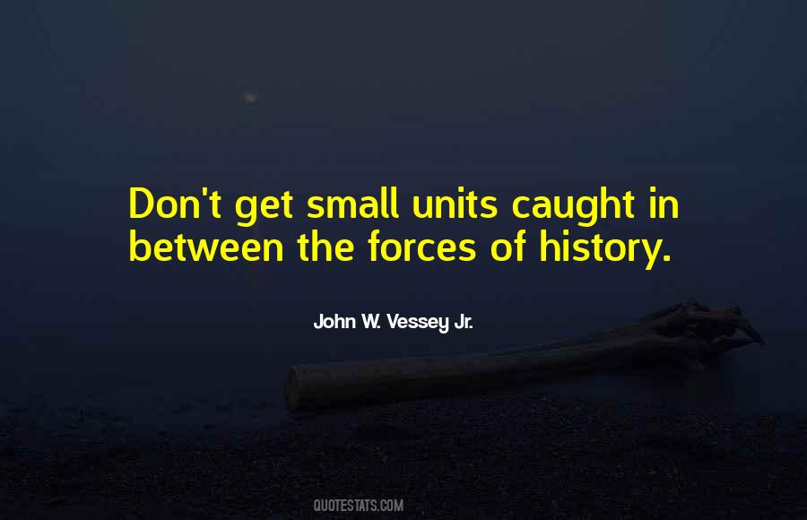 John W. Vessey Jr. Quotes #483843