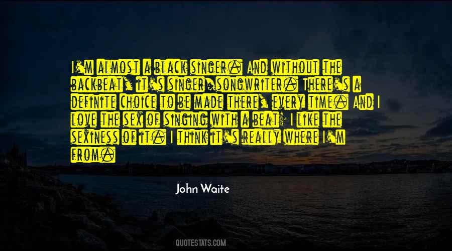 John Waite Quotes #1590337