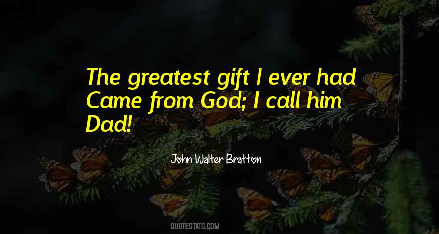 John Walter Bratton Quotes #1242169