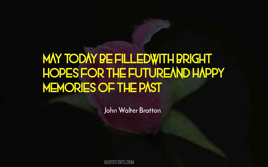 John Walter Bratton Quotes #315213