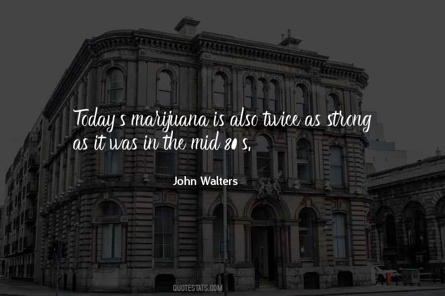 John Walters Quotes #737409