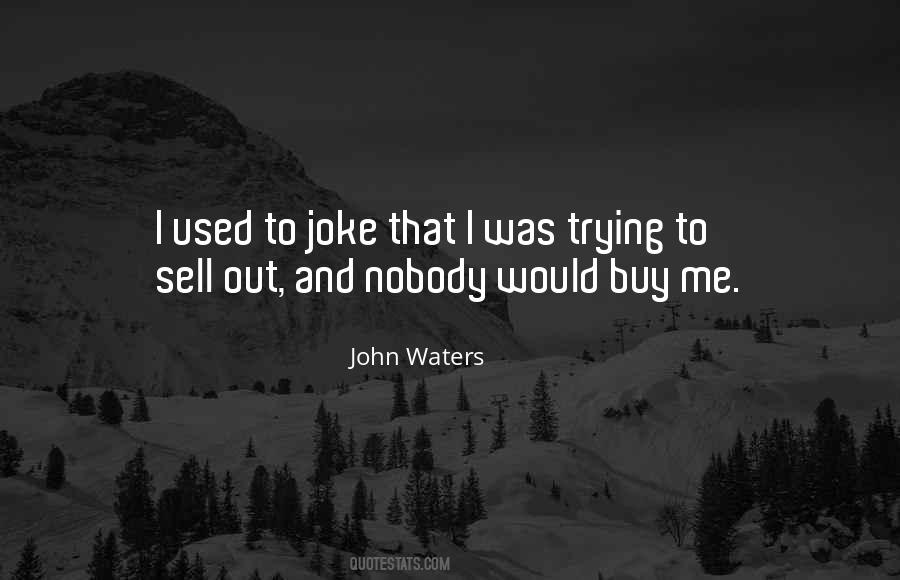 John Waters Quotes #1378476