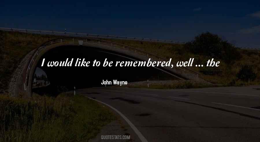John Wayne Quotes #1149956