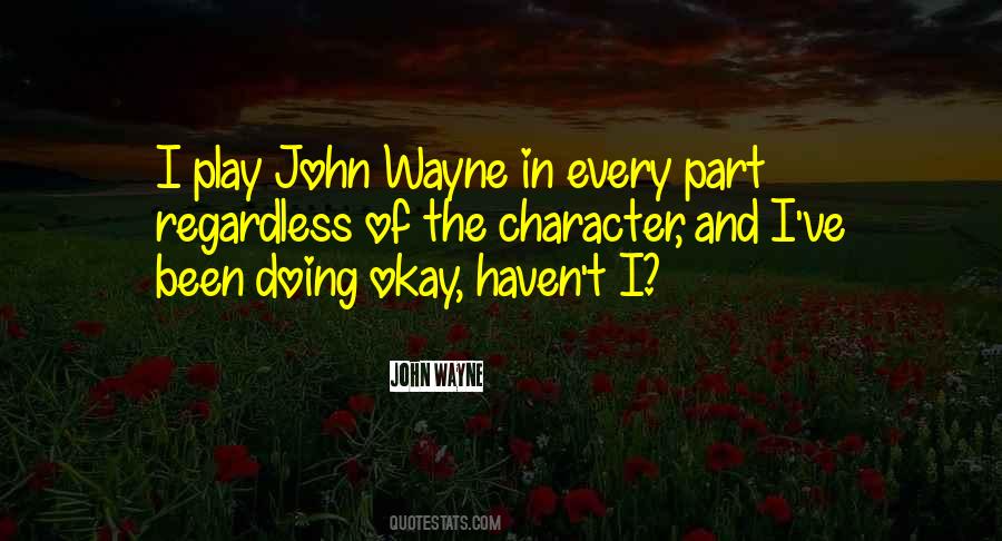 John Wayne Quotes #1680461