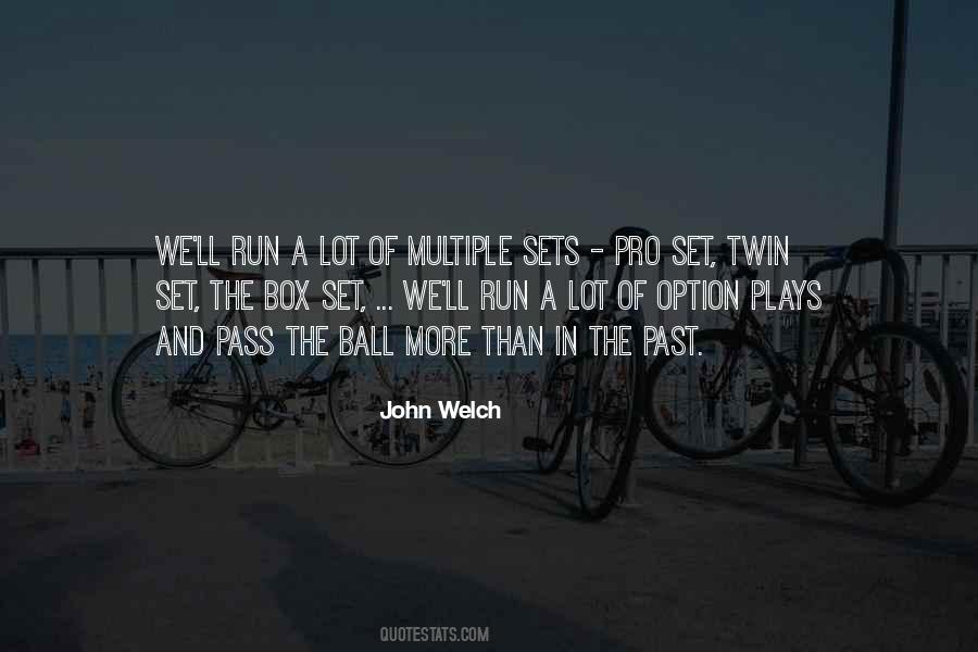 John Welch Quotes #322280 John Welch Quotes #322280