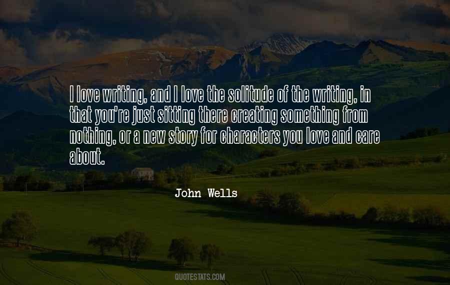 John Wells Quotes #337725