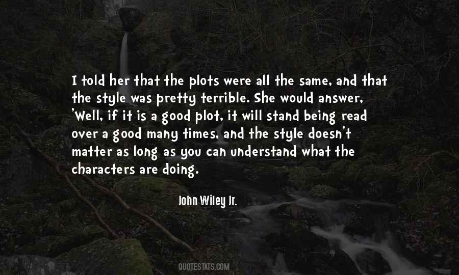 John Wiley Jr. Quotes #689302