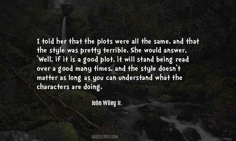 John Wiley Jr. Quotes #689302 John Wiley Jr. Quotes #689302