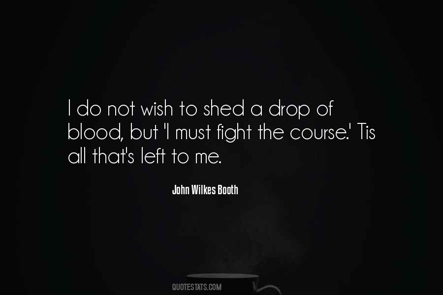John Wilkes Booth Quotes #1354124 John Wilkes Booth Quotes #1354124