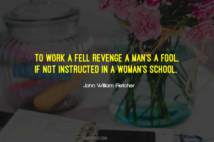 John William Fletcher Quotes #882779