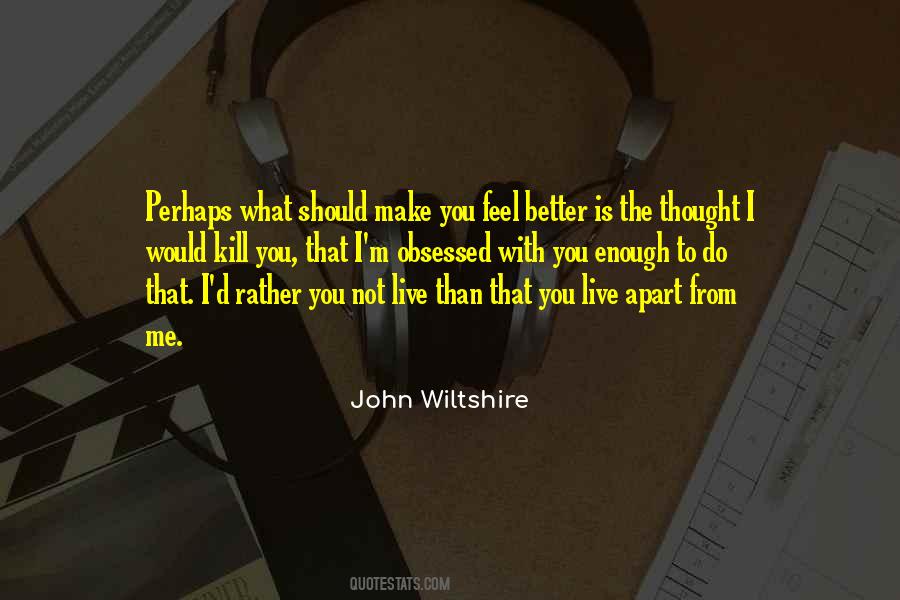 John Wiltshire Quotes #1161843