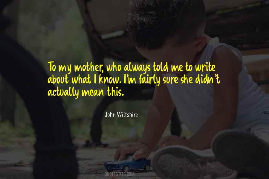 John Wiltshire Quotes #1819369