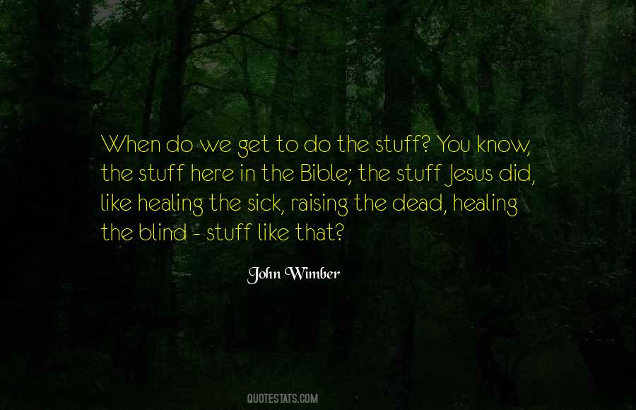 John Wimber Quotes #551598