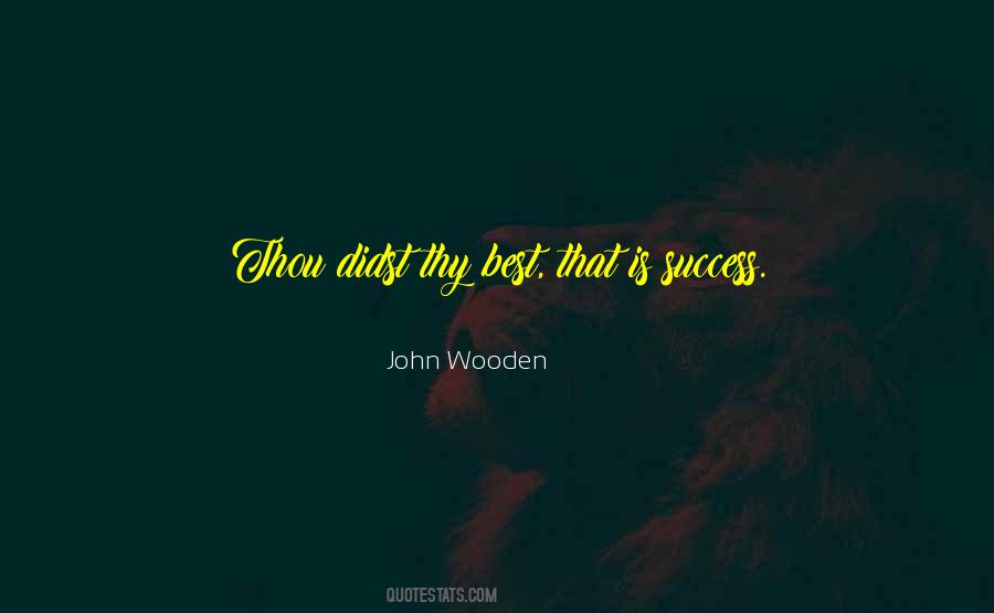 John Wooden Quotes #1518699