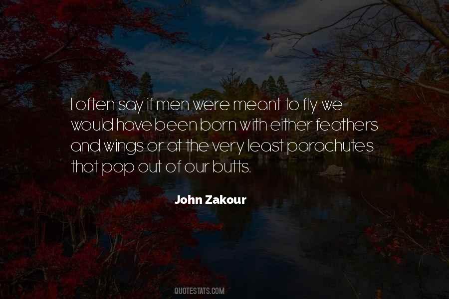 John Zakour Quotes #733677