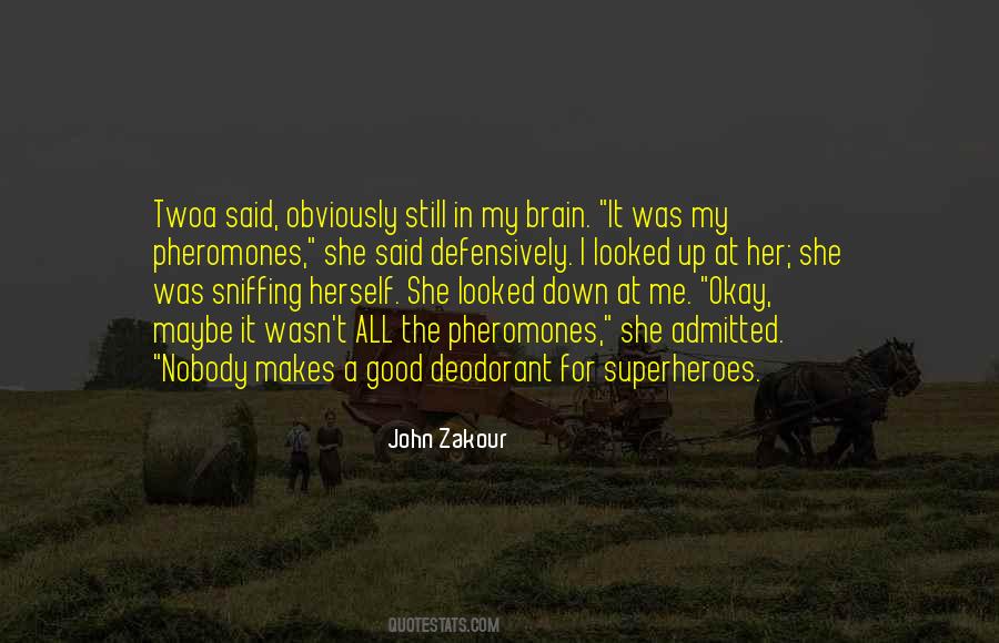 John Zakour Quotes #964276