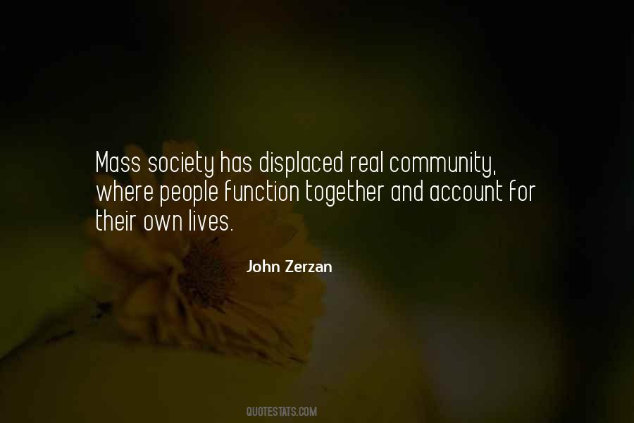 John Zerzan Quotes #1385529