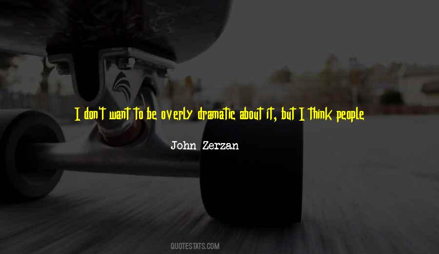 John Zerzan Quotes #97092