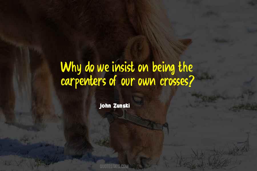 John Zunski Quotes #560456 John Zunski Quotes #560456