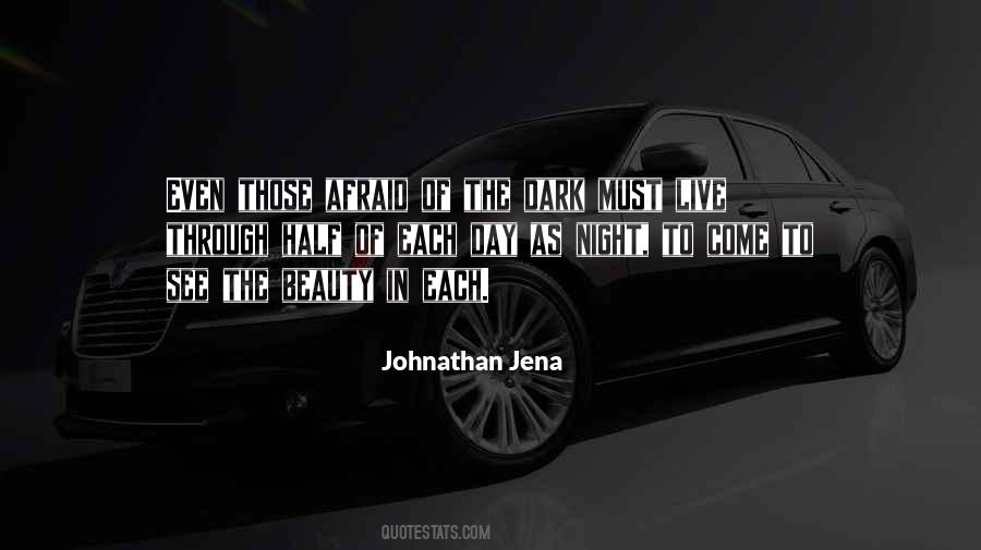 Johnathan Jena Quotes #917982