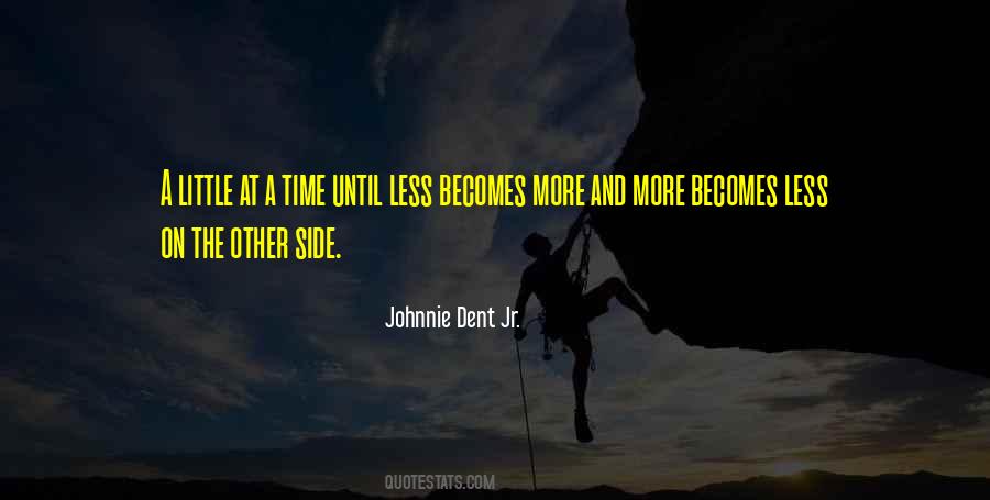 Johnnie Dent Jr. Quotes #1167391