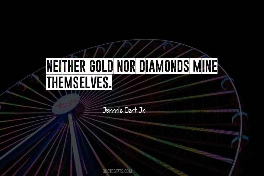 Johnnie Dent Jr. Quotes #1207220