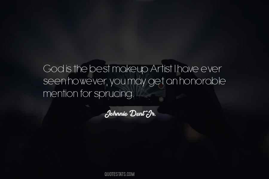 Johnnie Dent Jr. Quotes #1319584