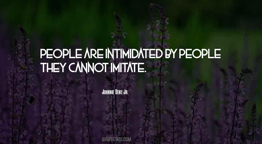 Johnnie Dent Jr. Quotes #1326714