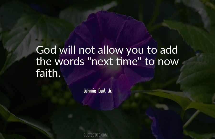 Johnnie Dent Jr. Quotes #1435622